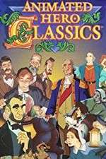 Watch Animated Hero Classics Myflixer
