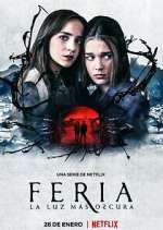Watch Feria: La luz mÃ¡s oscura Myflixer