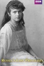 Watch Russia's Lost Princesses Myflixer
