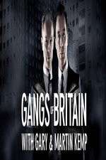Watch Gangs of Britain with Gary and Martin Kemp Myflixer