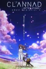 Watch Clannad: After Story Myflixer