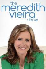 Watch The Meredith Vieira Show Myflixer