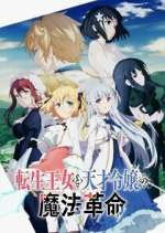 Watch The Magical Revolution of the Reincarnated Princess and the Genius Young Lady Myflixer