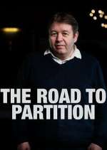 Watch The Road to Partition Myflixer