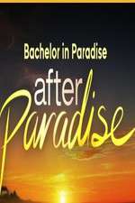 Watch Bachelor in Paradise: After Paradise Myflixer