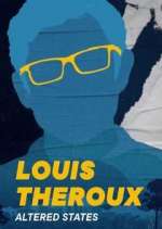 Watch Louis Theroux's Altered States Myflixer