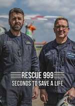 Watch Rescue 999: Seconds to Save a Life Myflixer