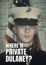 Watch Where Is Private Dulaney? Myflixer