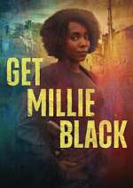 Watch Get Millie Black Myflixer
