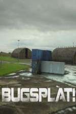 Watch Bugsplat! Myflixer