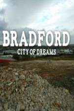 Watch Bradford: City of Dreams Myflixer