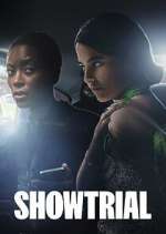 Watch Showtrial Myflixer