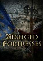 Watch Forteresses assiÃ©gÃ©es, batailles de lÃ©gende Myflixer