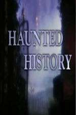 Watch Haunted History Myflixer