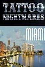 Watch Tattoo Nightmares Miami Myflixer