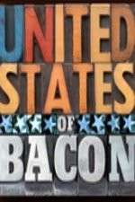 Watch United States of Bacon Myflixer