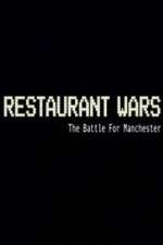 Watch Restaurant Wars The Battle For Manchester Myflixer