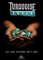 Watch Turquoise Fever Myflixer