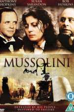 Watch Mussolini and I Myflixer