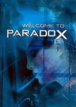 Watch Welcome to Paradox Myflixer
