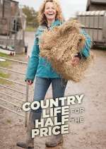 Watch A Country Life for Half the Price with Kate Humble Myflixer