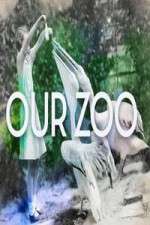 Watch Our Zoo Myflixer