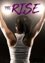 Watch The Rise Myflixer