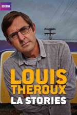 Watch Louis Theroux's LA Stories Myflixer