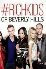 Watch Rich Kids of Beverly Hills Myflixer