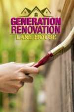 Watch Generation Renovation: Lake House Myflixer
