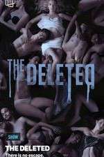Watch The Deleted Myflixer