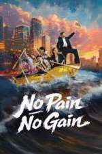 Watch No Pain No Gain Myflixer