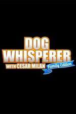 Watch Dog Whisperer with Cesar Millan: Family Edition Myflixer