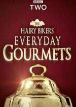 Watch Hairy Bikers Everyday Gourmets Myflixer