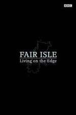 Watch Fair Isle: Living on the Edge Myflixer