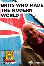 Watch Brits Who Made the Modern World Myflixer