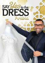 Watch Say Yes to the Dress Arabia Myflixer