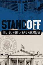 Watch Standoff: The FBI, Power and Paranoia Myflixer