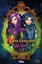 Watch Descendants: Wicked World Myflixer