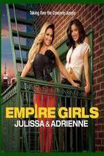 Watch Empire Girls: Julissa & Adrienne Myflixer