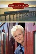 Watch Coastal Railways with Julie Walters Myflixer