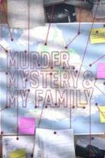 Watch MURDER, MYSTERY AND MY FAMILY Myflixer