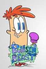 Watch Bunsen is a Beast! Myflixer