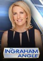 Watch The Ingraham Angle Myflixer