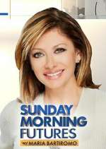 Watch Sunday Morning Futures with Maria Bartiromo Myflixer