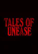 Watch Tales of Unease Myflixer