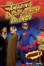 Watch The Amazing Extraordinary Friends Myflixer
