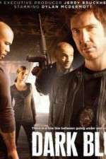 Watch Dark Blue (TV) Myflixer