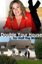 Watch Double Your House for Half the Money Myflixer