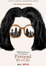 Watch Pretend It's a City Myflixer